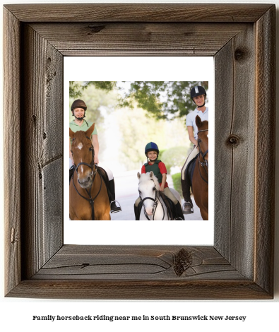 family horseback riding near me in South Brunswick, New Jersey